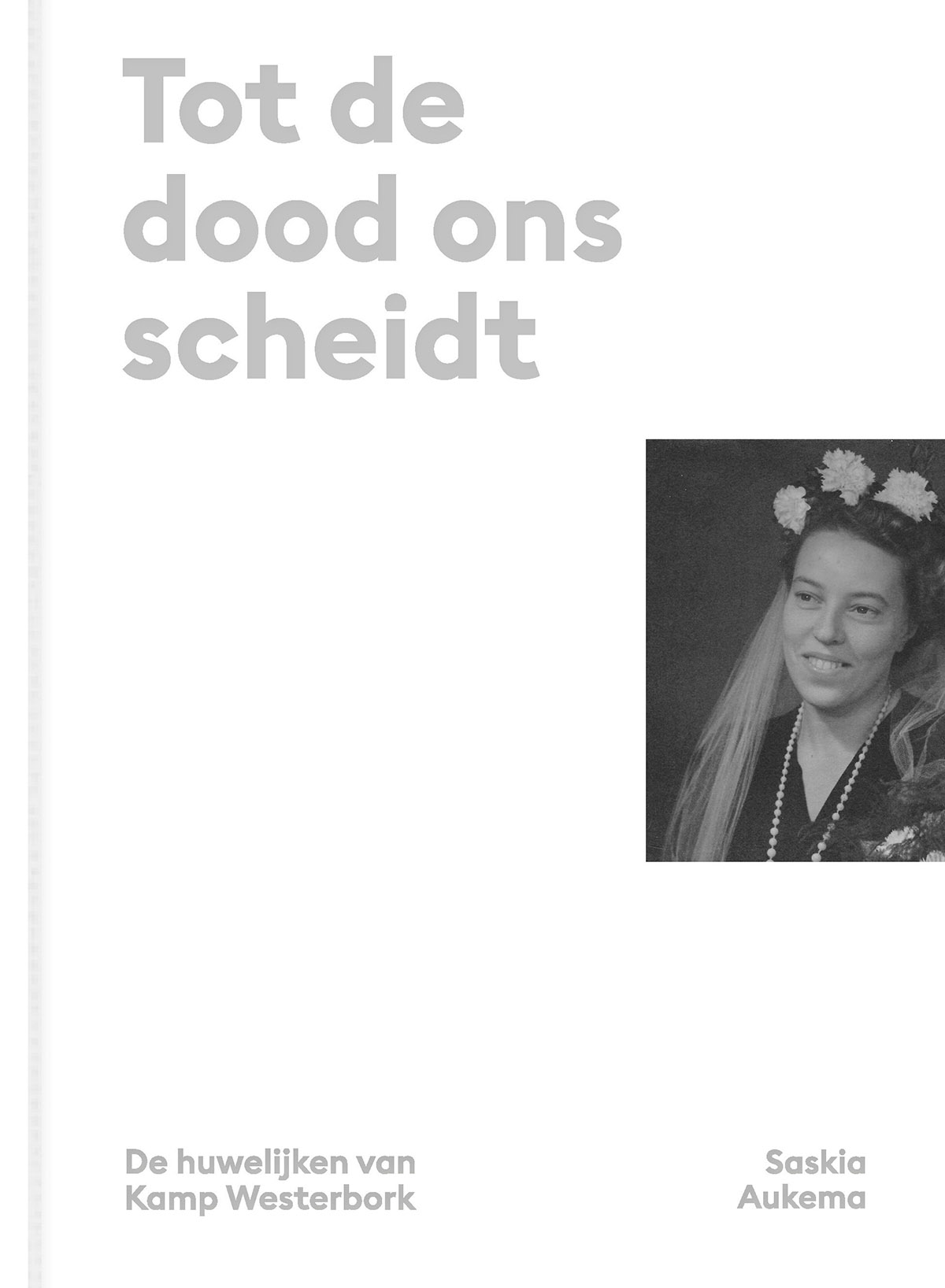 Saskia Aukema, Tot de dood ons scheidt